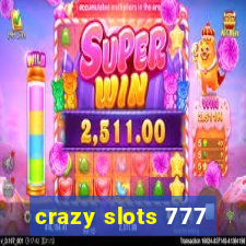 crazy slots 777